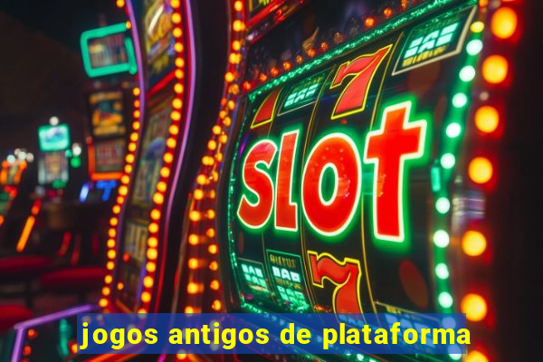 jogos antigos de plataforma